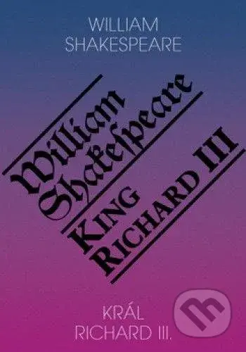 Král Richard III. / King Richard III - William Shakespeare