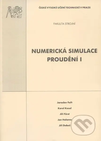 Numerická simulace proudění I - Jaroslav Fořt a kol.