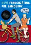 Nová francúzština pre samoukov - Caroline Delamotte, Zuzana Puchovská - kniha z kategorie Jazykové učebnice a slovníky