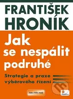 Jak se nespálit podruhé (Strategie a praxe výběrového řízení) - kniha z kategorie Personální management