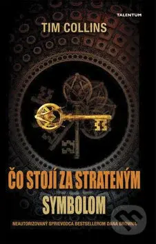 Čo stojí za Strateným symbolom (Neautorizovaný sprievodca bestsellerom Dana Browna) - kniha z kategorie Záhady a paranormální jevy