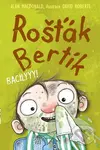 Rošťák Bertík: Bacilyyy! - Alan MacDonald