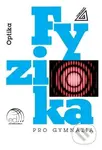 Fyzika pro gymnázia – Optika (kniha + ED) - Oldřich Lepil - kniha z kategorie Střední školy
