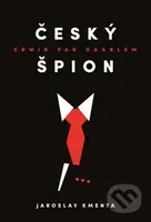 Český špion Erwin van Haarlem - Jaroslav Kmenta - kniha z kategorie Historie