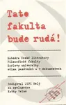 Tato fakulta bude rudá - kniha z kategorie Historie