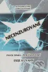 Slovensko-české, česko-slovenské Necenzurované (Eseje a úvahy) - kniha z kategorie Beletrie