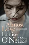 Almost Love - Louise O'Neill - kniha z kategorie Beletrie