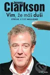 Vím, že máš duši (Stroje, které milujeme) - Jeremy Clarkson - kniha z kategorie Společenská beletrie