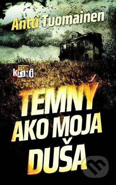 Temný ako moja duša - Antti Tuomainen - kniha z kategorie Detektivky