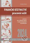 Finanční účetnictví - pracovní sešit 2024 - Pavel Štohl - kniha z kategorie Daně