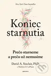 Koniec starnutia (Prečo starneme a prečo už nemusíme) - kniha z kategorie Přírodní vědy a technika