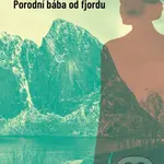 Porodní bába od fjordu - Edvard Hoem - kniha z kategorie Životopisy