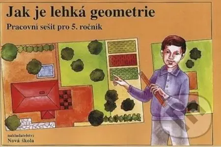 Jak je lehká geometrie – pracovní sešit pro 5.ročník - kniha z kategorie Učebnice a slovníky