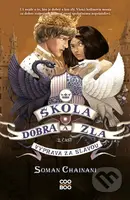 Škola dobra a zla 4 - 2. časť - Soman Chainani - kniha z kategorie Sci-fi, fantasy a komiksy