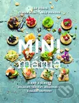 Minimánia (Slané a sladké koláčiky, taštičky, jednohubky a ďalšie chuťovky) - kniha z kategorie Podle úpravy