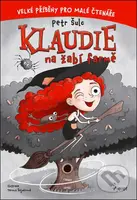 Klaudie na žabí farmě - Petr Šulc, Tereza Šajnerová (ilustrátor) - kniha z kategorie Pohádky