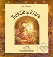 Tuláčik a Klára - Erik Jakub Groch - kniha z kategorie Pro děti