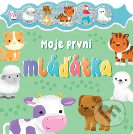 Moje první mláďátka - kniha z kategorie Naučné knihy