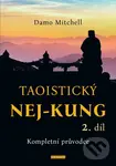 Taoistický NEJ-KUNG 2.díl (Kompletní průvodce) - Damo Mitchell