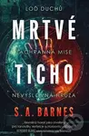Mrtvé ticho - A.S. Barnes - kniha z kategorie Sci-fi a fantasy