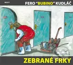 Zebrané frky - Fero 'Bubino' Kudláč - kniha z kategorie Beletrie