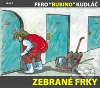 Zebrané frky - Fero 'Bubino' Kudláč - kniha z kategorie Beletrie