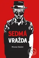 Sedmá vražda - Miroslav Skačáni - kniha z kategorie Thrillery