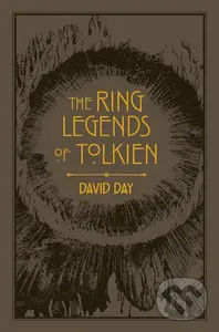 The Ring Legends of Tolkien - David Day