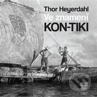 Ve znamení Kon-Tiki - Thor Heyerdahl
