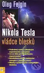 Nikola Tesla - Vládce blesku - Oleg Fejgin - kniha z kategorie Životopisy