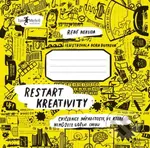 Restart kreativity (Cvičebnice nápaditosti, ve které nemůžete udělat chybu) - kniha z kategorie Seberozvoj