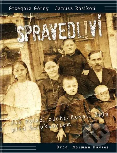 Spravedliví! (Jak Poláci zachraňovali Židy před holokaustem) - kniha z kategorie 20. století