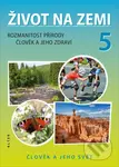 Život na Zemi 5/1 (Přírodověda pro 5. ročník) - Jaroslav Obermajer, Helena Kholová - kniha z kategorie 2. stupeň