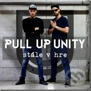 Pull Up Unity: Stále v hre - Pull Up Unity,Pull Up Unity: Stále v hre - Pull Up Unity