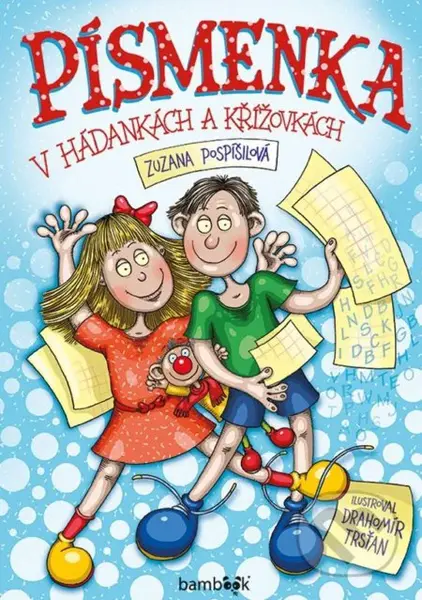 Písmenka v hádankách a křížovkách - Zuzana Pospíšilová, Drahomír Trsťan - kniha z kategorie Hádanky a říkanky