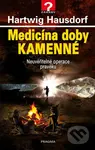 Medicína doby kamenné - Hartwig Hausdorf - kniha z kategorie Záhady a paranormální jevy