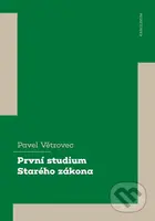 První studium Starého zákona - Pavel Větrovec - kniha z kategorie Filozofie