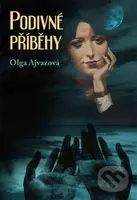 Podivné příběhy - Olga Ajvazová - kniha z kategorie Sci-fi a fantasy