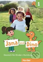 Jana und Dino 1 -Kursbuch (Deutsch für Kinder) - Manuela Georgiakaki, Michael Priesteroth - kniha z kategorie Jazykové učebnice a slovníky