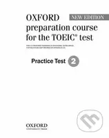 Oxford Preparation Course for the Toeic: Practice Test 2 - kniha z kategorie Jazykové učebnice a slovníky
