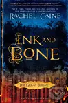 Ink and Bone - Rachel Caine