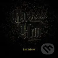 Cypress Hill: Back In Black - Cypress Hill