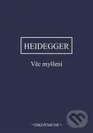 Věc myšlení - Martin Heidegger