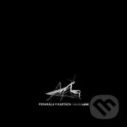 KanibaLOVE (2CD) - Prohrála v kartách