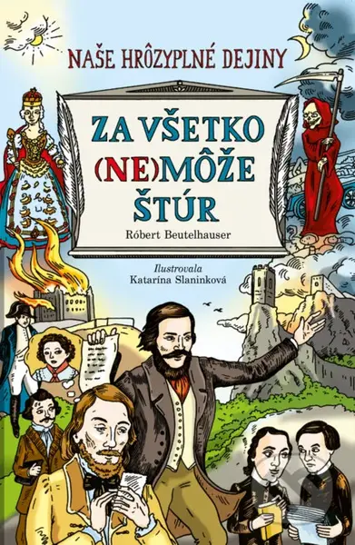 Za všetko (ne)môže Štúr - Róbert Beutelhauser - kniha z kategorie Naučné knihy