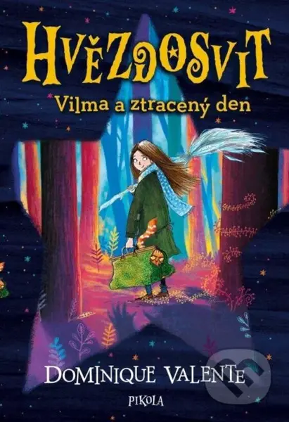 Hvězdosvit: Vilma a ztracený den - Dominique Valente - kniha z kategorie Fantasy