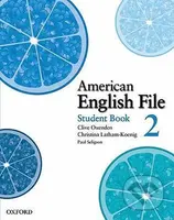 American English File 2: Student´s Book - Christina Latham-Koenig, Clive Oxenden - kniha z kategorie Střední školy