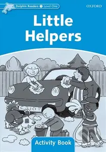Dolphin Readers 1: Little Helpers Activity Book - Mary Rose