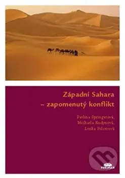 Západní Sahara (zapomenutý konflikt) - Michaela Kudynová, PolcerLenka ová, Pavlína Springerová - kniha z kategorie 20. století