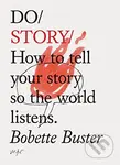 Do Story (How to tell your story so the world listens) - kniha z kategorie Umění, design a architektura